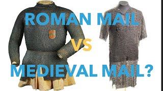 Roman Mail Armor vs Medieval Mail Armor: How Similar Were They?