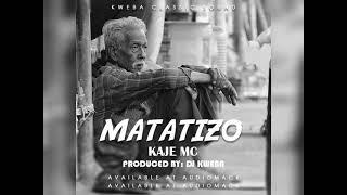 Kaje Mc____Matatizo (Official Audio)