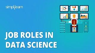 Job Roles in Data Science | Highest Paying Data Science Jobs 2023  | Simplilearn