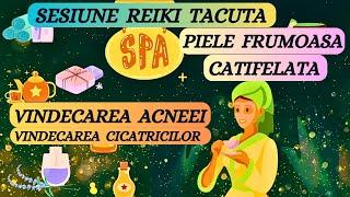 SESIUNE REIKI TACUTA-VINDECAREA ACNEEI, VINDECAREA CICATRICILOR
