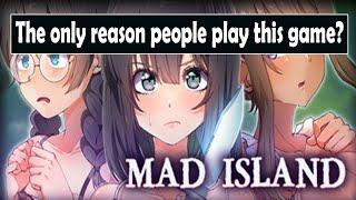 Reasons people play mad island in a minute