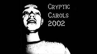 Cryptic Carols 2002 // Signal Ditch // Kraftwerk // Computer Love