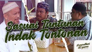 Konsultasi Agamo | Sasuai Tuntunan Indak Tontonan | Eps. 40