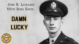 "Damn Lucky" - A conversation with author Kevin Maurer and WWII veteran John H. Luckadoo