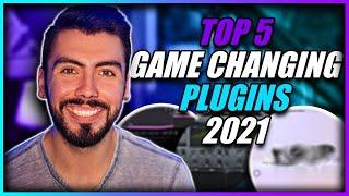 Top 5 Game Changing Plugins For Music Production *2021*