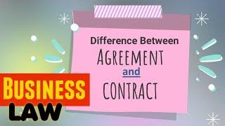 Agreement vs Contract