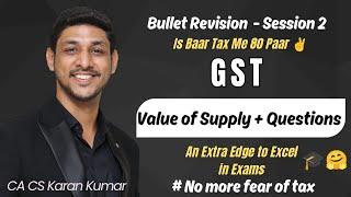 GST Bullet Revision 2 | CS EXE DEC 2024 | TAX LAWS | CA KARAN KUMAR