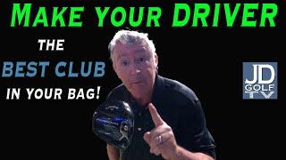 How to make your driver the best club in your bag!