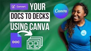 SAVE TIME with the Canva DOCS TO DECK Feature