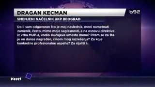 Dragan Kecman  Šta stoji iza smena u policiji