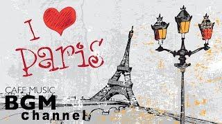 French CAFE Music - Romantic Accordion Music - Relaxing JAZZ - Paris Cafe Music