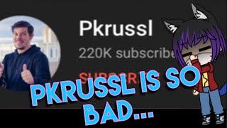 Pkrussl Is So Bad...