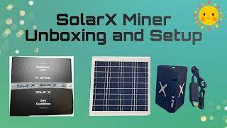 Solar Powered Crypto Mining - SolarX Miner Unboxing and Setup