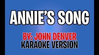 John Denver - Annie's Song (Karaoke Version)