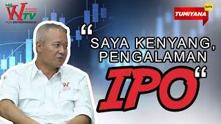 Dalam Belajar Saham Untuk Pemula Harus Tahu Apa itu IPO | Tumiyana Says - Episode 3