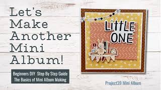 Let's Make a Mini Album Super Easy  7X7  DIY Free Beginner Tutorial using Boho Baby Paper Collection