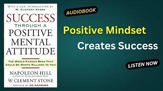 SUCCESS Through a Positive Mental Attitude by Napoleon Hill Audiobook | Book Summary in English