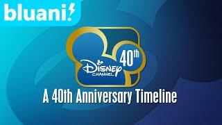 The Disney Channel 40th Anniversary Timeline