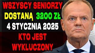 " WSZYSCY SENIORZY DOSTANĄ  3200 ZŁ 4 STYCZNIA 2025! SPRAWDŹ, KTO JEST WYKLUCZONY!’"