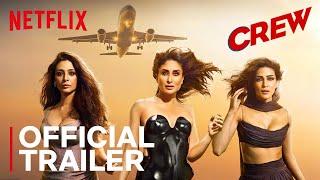 Crew | Official Trailer | Tabu, Kareena Kapoor Khan, Kriti Sanon, Rhea Kapoor