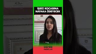 İşsiz kocasına nafaka ödeyecek