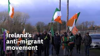 The rise and cost of Ireland’s the anti-migrant movement