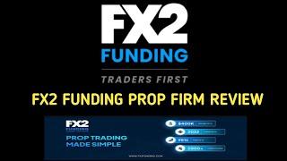 Fx2 funding prop firm review | Fx2 best prop firm in 2025