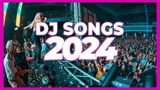 DJ SONGS MIX 2024 - Mashups & Remixes of Popular Songs 2024 | DJ Remix Club Music Songs Party 2024 