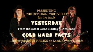 Gene Hadley - Yesterday (Official Lyric Video)