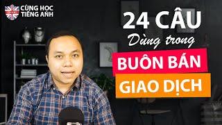 24 câu phổ biến dùng trong bán hàng - Hướng dẫn chậm cho người chưa từng học tiếng Anh