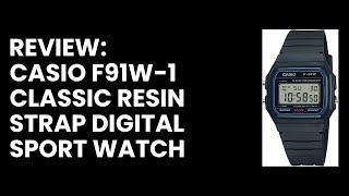 Review: Casio F91W-1 Classic Resin Strap Digital Sport Watch