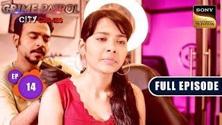 क्या Tattoo से Identify होगा Criminal?| Crime Patrol - City Crimes - Ep 14 |Full Episode| 1 Aug 2024