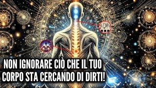 Prescelto: Hai notato dei cambiamenti nel tuo corpo? Potrebbe essere un risveglio spirituale!