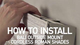 How to Install Bali® Cordless Roman Shades - Outside Mount