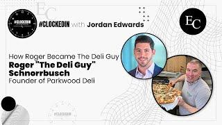 #Clockedin with Roger "The Deli Guy" Schnorrbusch - Founder of Parkwood Deli