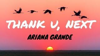 Ariana Grande - thank u, next (Clean - Lyrics)