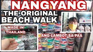 SUPPLIER NG ORIGINAL NANGYANG BEACH WALK MADE IN THAILAND ANG LAMBOT SA PAA WHOLESALE#bagongmilenyo