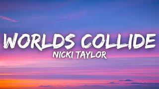 Nicki Taylor - Worlds Collide (League Of Legends Worlds 2015) (Lyrics)