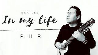 In my life - Beatles - Roy HeRo
