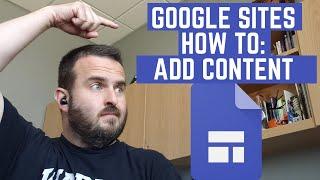 Google Sites Step by Step Tutorial: Add Content to Your Site (2.1)