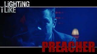 Preacher - Lighting I Like