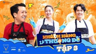 #3: Trường Giang - Huỳnh Phương "thao túng" khách, Lương Thùy Linh vật vã với hồng treo gió | KHLTĐ