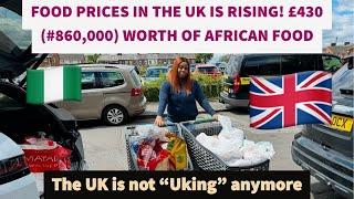 FOOD PRICES IN THE UK LEFT ME HEARTBROKEN. £430 (#860k)WORTH OF AFRICAN FOOD IN THE UK Ft Transfergo