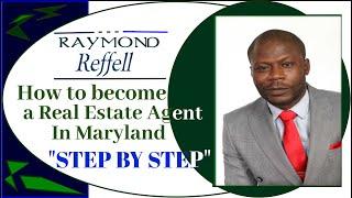 How to become a real estate agent in Maryland 2024 | Raymond Reffell