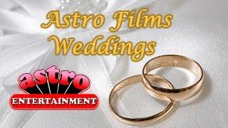 Astro Films Videography - Weddings