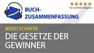 Bodo Schäfer: Die Gesetze der Gewinner (Zusammenfassung)