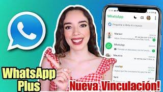 Whatsapp Plus YA FUNCIONA Whatsapp Plus Ultima versión  NUEVO VINCULACIÓN