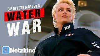 Water War (Actionfilm mit BRIGITTE NIELSEN, Actionfilme auf Deutsch anschauen in voller Länge)