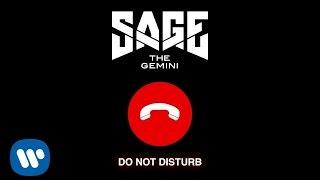 Sage The Gemini - Do Not Disturb [Official Audio]