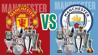 Manchester United VS Manchester city All trophies comparison. All time trophies head to head.